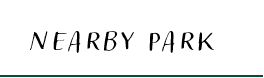 NEARBY PARK