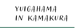 YUIGAHAMA IN KAMAKURA