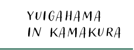 YUIGAHAMA IN KAMAKURA