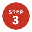 STEP 3